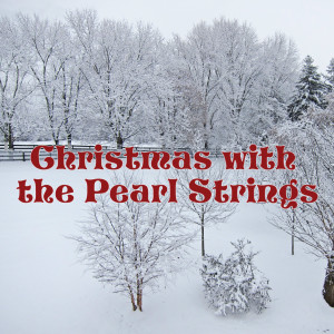 christmas with the Pearl Strings album cover